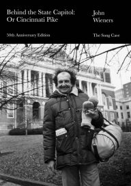 Behind the State Capitol: Or Cincinnati Pike: 50th Anniversary Edition