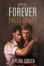 Until Forever Falls Apart