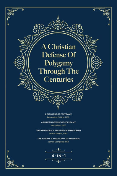 A Christian Defense Of Polygamy Through The Centuries