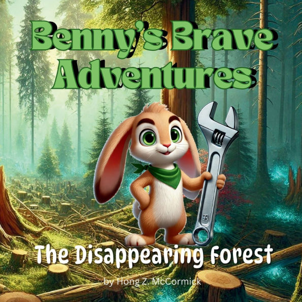 The Disappering Forest - Benny's Brave Adventures