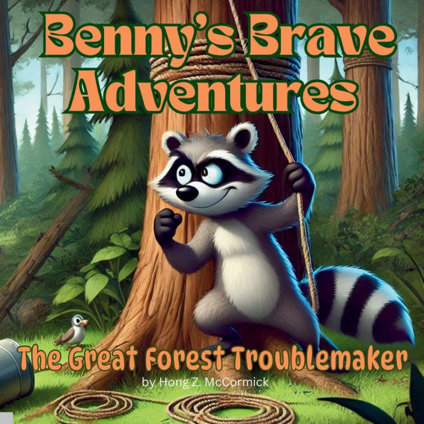 The Whispering Woods Troublemaker - Benny's Brave Adventures