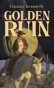 Free books download for nook Golden Ruin (English literature) PDB by Emma Kennedy