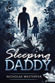 English book free download pdf Sleeping Daddy  in English 9798991326711 by Nicholas Westerfer