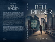 Title: Bell Ringer, Author: S J Spain