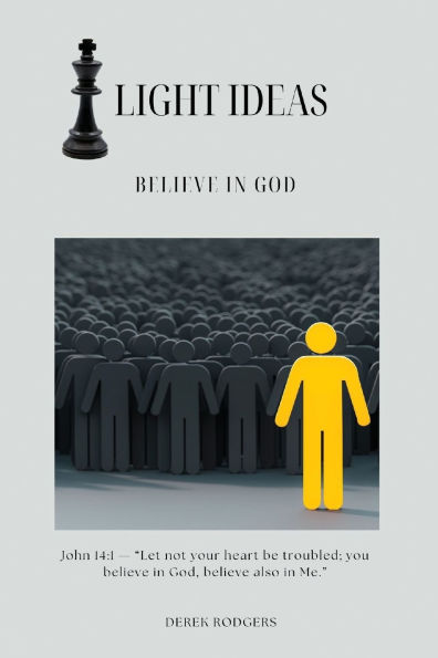 Light Ideas: Believe God