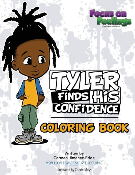 Tyler Finds His Confidence Affirmation Coloring Book: A Companion to Tyler Finds His Confidence
