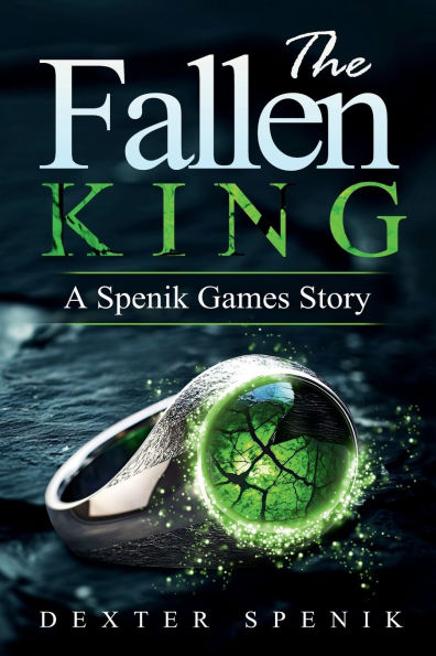 The Fallen King: A Spenik Games Story