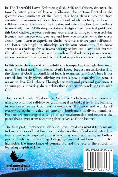 Threefold Love: Embracing God, Self, And Others