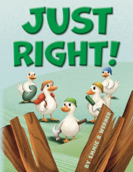 Title: Just Right!, Author: Emmie R Werner