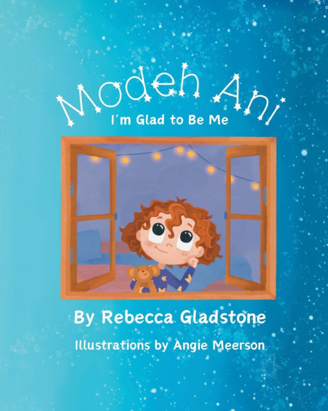 Modeh Ani: I'm Glad to Be Me