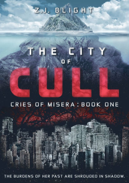 The City of Cull: (Cries Misera: Book One)