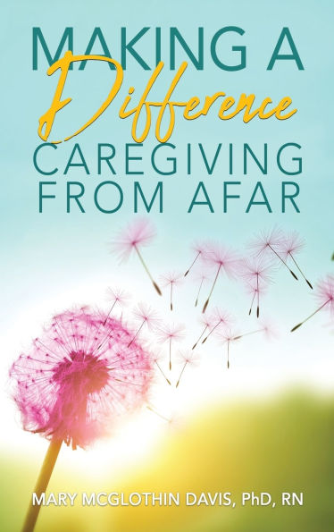 Making a Difference: Caregiving from Afar