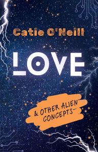 English books mp3 free download Love and Other Alien Concepts