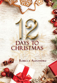 Free download audio books mp3 12 Days to Christmas by Rebecca Alexandru