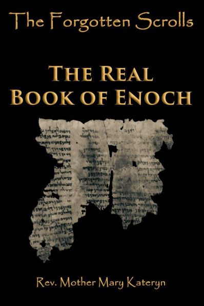 The Forgotten Scrolls: The Real Book of Enoch