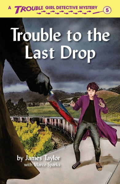 Trouble to the Last Drop