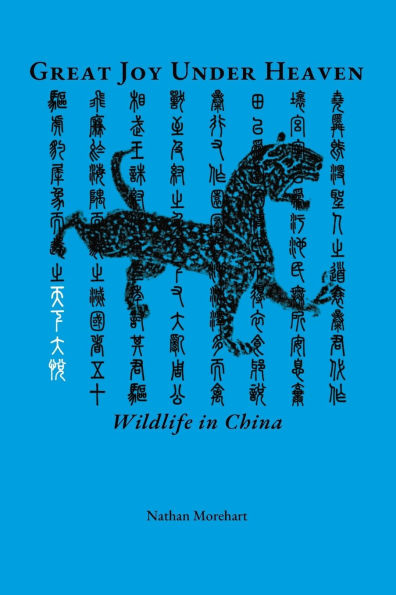 Great Joy Under Heaven: Wildlife China