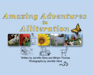 Free book downloads mp3 Amazing Adventures in Alliteration by Jennifer Stine, Miriam Thomas (English Edition) 9798991413961