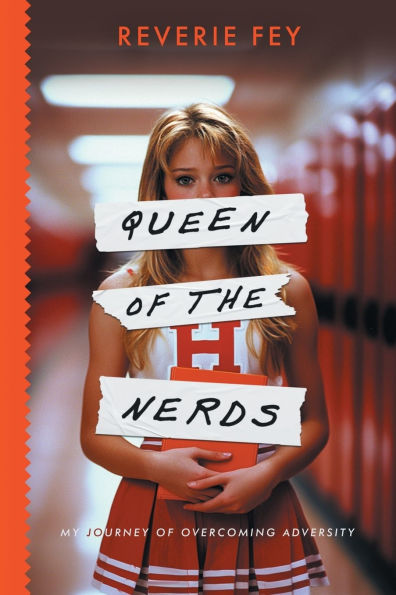 Queen of the Nerds, My Journey Overcoming Adversity