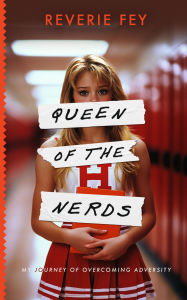 Title: Queen of the Nerds, Author: Reverie Fey