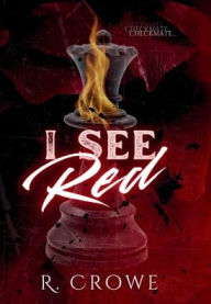 Title: I See Red, Author: R. Crowe