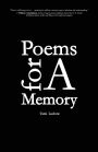 Poems for A Memory