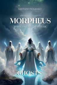 Title: Morpheus Past Present Future, Author: Gaetano Piccadaci