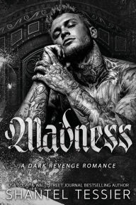 Title: Madness, Author: Shantel Tessier