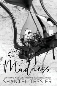 Title: Madness, Author: Shantel Tessier