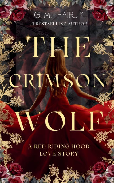 The Crimson Wolf: A Red Riding Hood Love Story