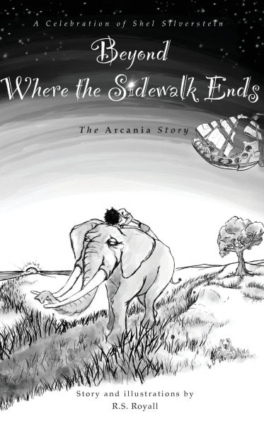 Beyond Where the Sidewalk Ends: The Arcania Series