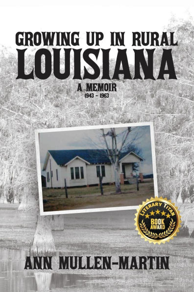 Growing Up Rural Louisiana: A Memoir