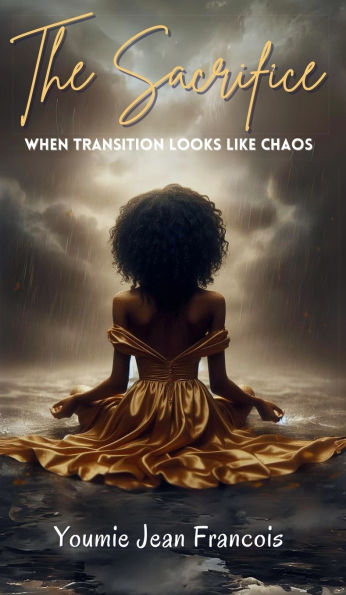 The Sacrifice: When Transition Looks Like Chaos