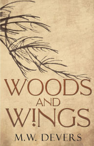 Free pdf books to download Woods and Wings 9798991474016 by M W Devers English version ePub