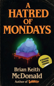 Free downloads of textbooks A Hatred of Mondays