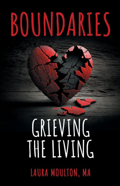 Boundaries: Grieving the Living