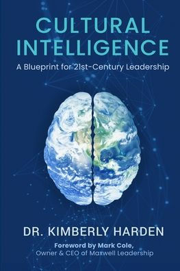 Cultural Intelligence: A Blueprint for 21st-Century Leadership