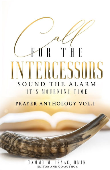Call for The Intercessors: Sound The Alarm, It's Mourning Time