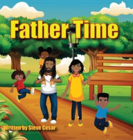 Title: Father Time, Author: Steve Cesar