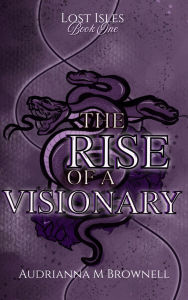 The Rise of a Visionary