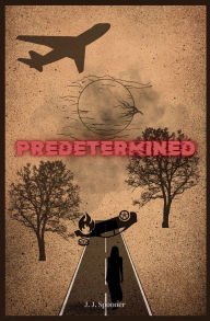 Title: Predetermined, Author: J J Spooner