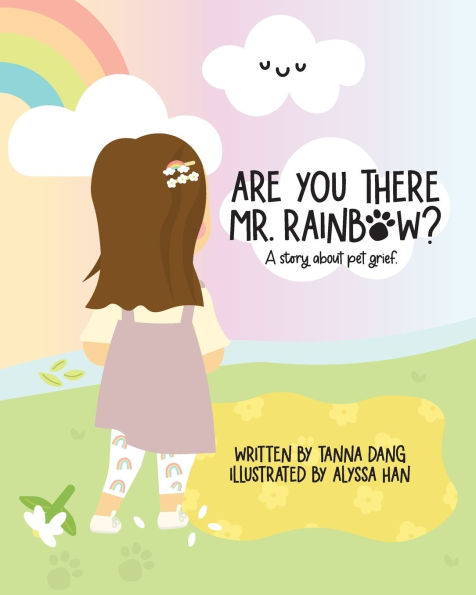 Are You There Mr. Rainbow?: A book about pet grief