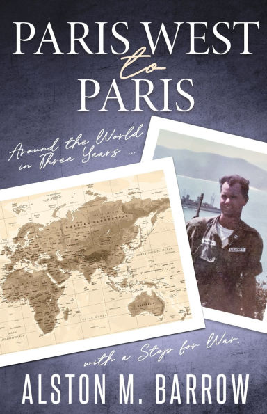 Paris West to Paris: Around the World Three Years with a Stop for War