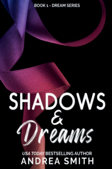 Shadows and Dreams