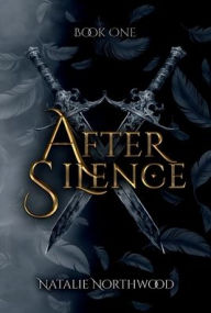 Title: After Silence, Author: Natalie Northwood