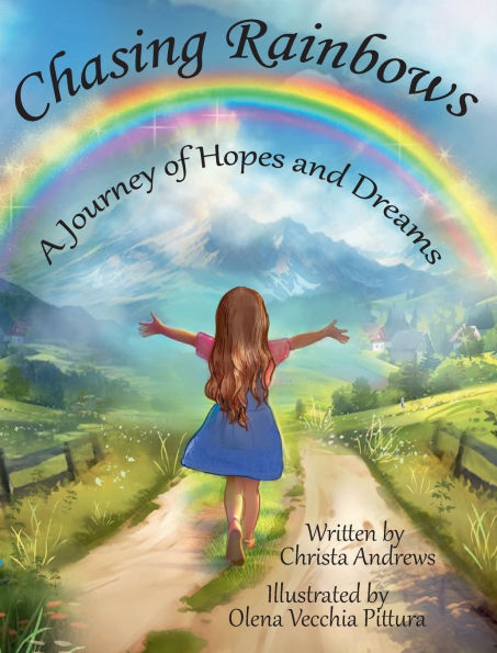 Chasing Rainbows: A Journey of Hopes and Dreams