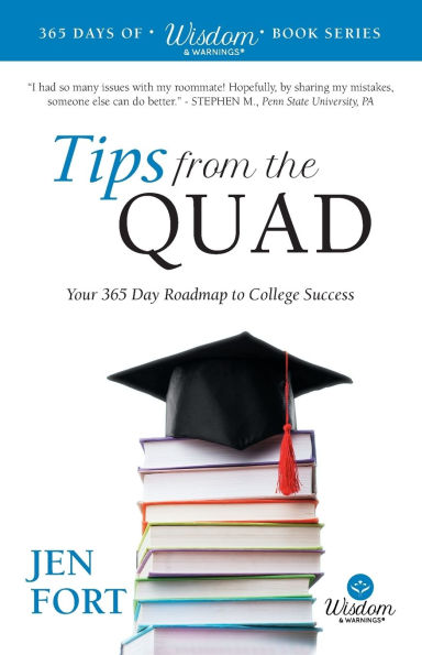 Tips from the Quad: Your 365 Day Roadmap to College Success