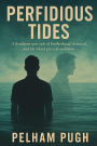 Perfidious Tides