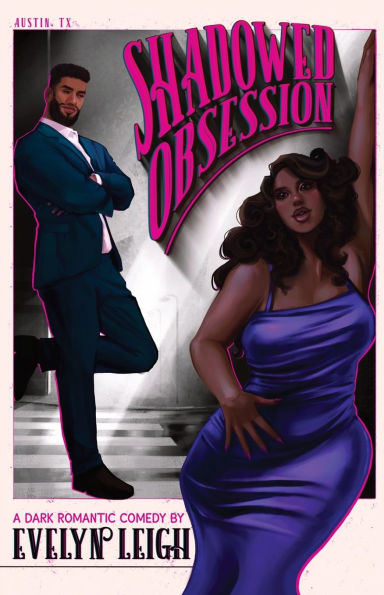Shadowed Obsession: A Dark Romantic Comedy