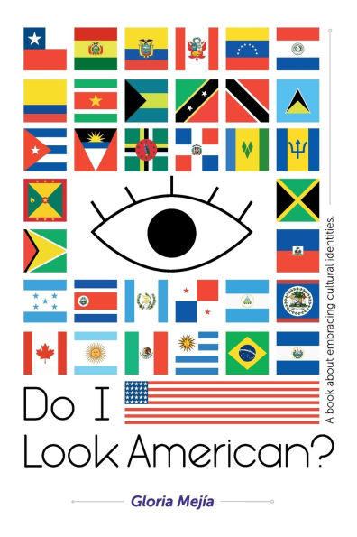 Do I Look American?: A book about embracing cultural identities